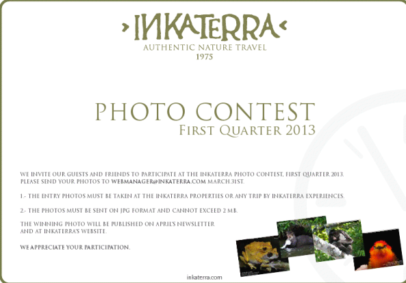 Inkaterra Photo Contest - First Quarter 2013 